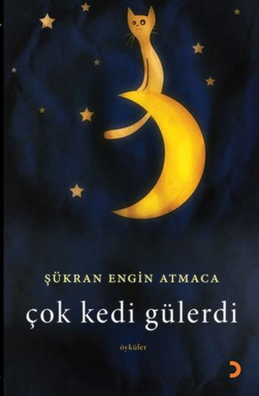 Çok Kedi Gülerdi | Cinius Yayınları (Ciltsiz)