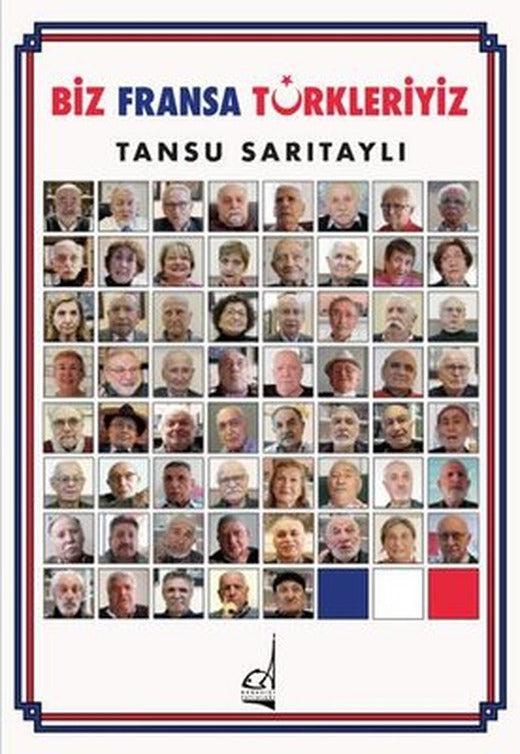 Biz Fransa Türkleriyiz | Boğaziçi Yayınları (İnce Kapak)