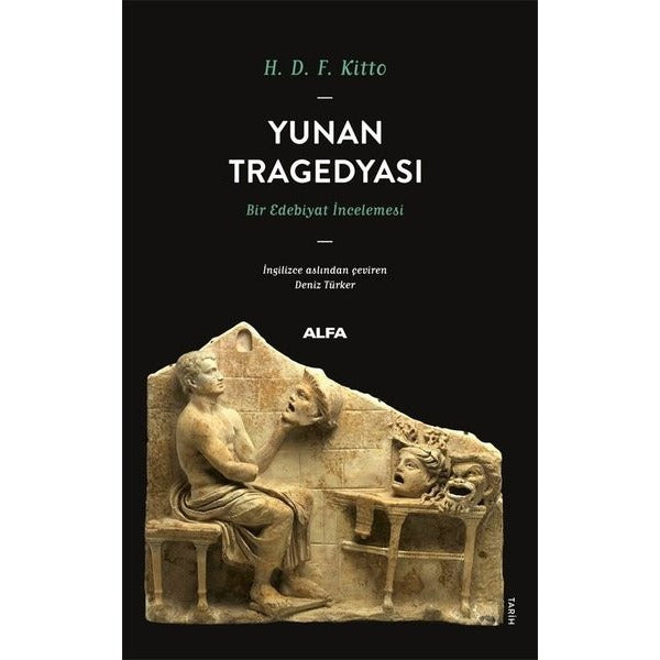 Yunan Tragedyası - Bir Edebiyat İncelemesi | Alfa Yayıncılık (İnce Kapak)