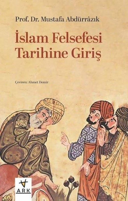 İslam Felsefesi Tarihine Giriş | Ark Kitapları (İnce Kapak)
