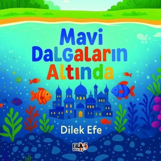 Mavi Dalgaların Altında | Tilki Kitap (İnce Kapak)