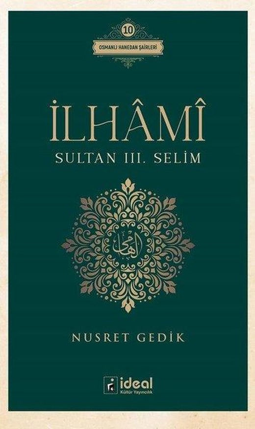 İlhami - Sultan 3. Selim | İdeal Kültür Yayıncılık (İnce Kapak)