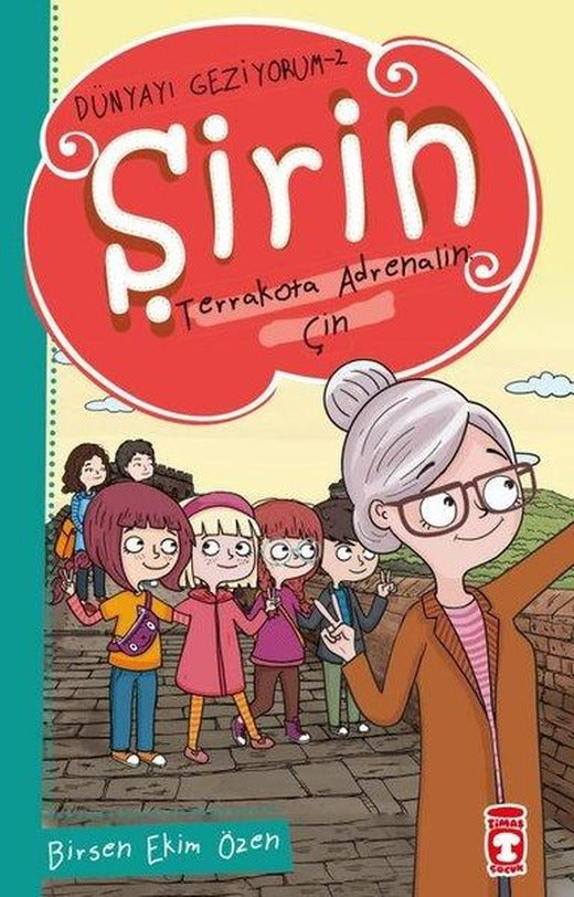 Şirin Terrakotta Adrenalin: Çin - Dünyayı Geziyorum 2 | Timaş Çocuk (İnce Kapak)