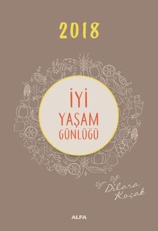 2018 İyi Yaşam Günlüğü