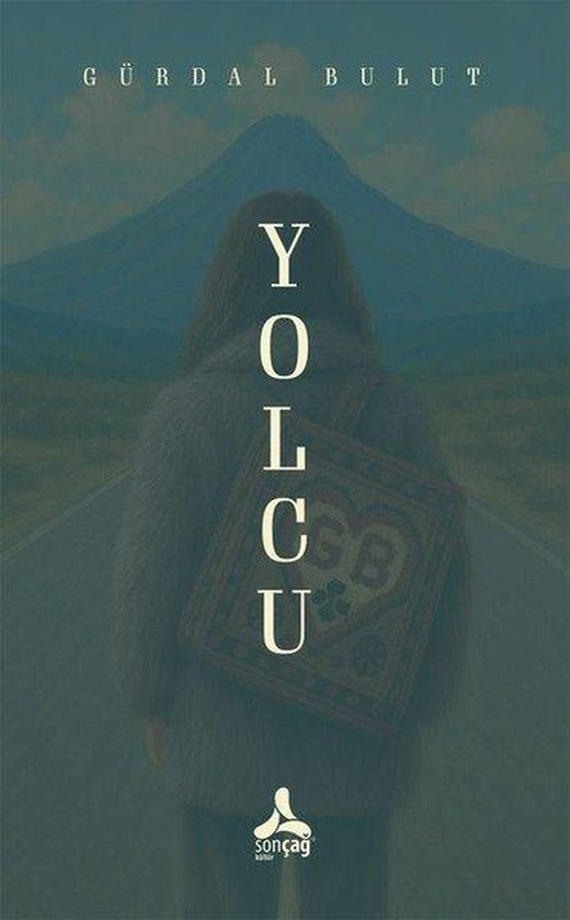 Yolcu | Sonçağ Yayınları (İnce Kapak)