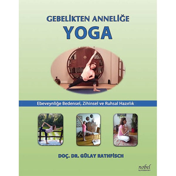 Gebelikten Anneliğe Yoga | Nobel Tıp Kitabevleri (İnce Kapak)