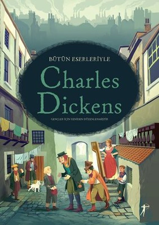 Bütün Eserleriyle Charles Dickens | Artemis Yayınları