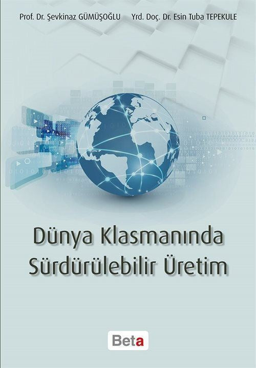 Dünya Klasmanında Sürdürülebilir Üretim | Beta Yayınevi (Ciltsiz)