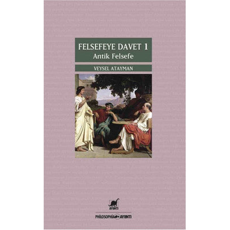 Felsefeye Davet 1 - Antik Felsefe | Ayrıntı Yayınları