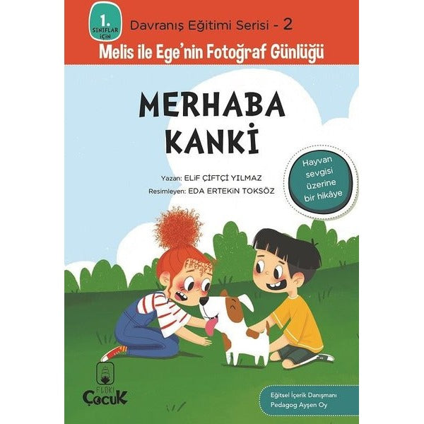 Merhaba Kanki - 1. Sınıflar İçin Davranış Eğitimi Serisi 2 - Melis ile Ege'nin Fotoğraf Günlüğü | Floki Çocuk