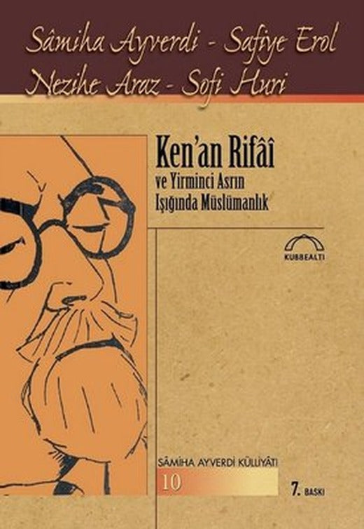 Ken'an Rifai ve Yirminci Asrın Işığında Müslümanlık | Kubbetli Neşriyatı