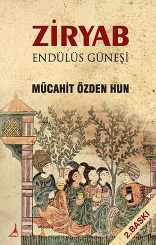 Ziryab - Endülüs Güneşi | Alter Yayınları