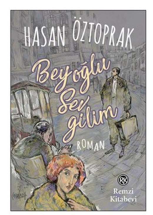 Beyoğlu Sevgilim | Remzi Kitabevi (İnce Kapak)