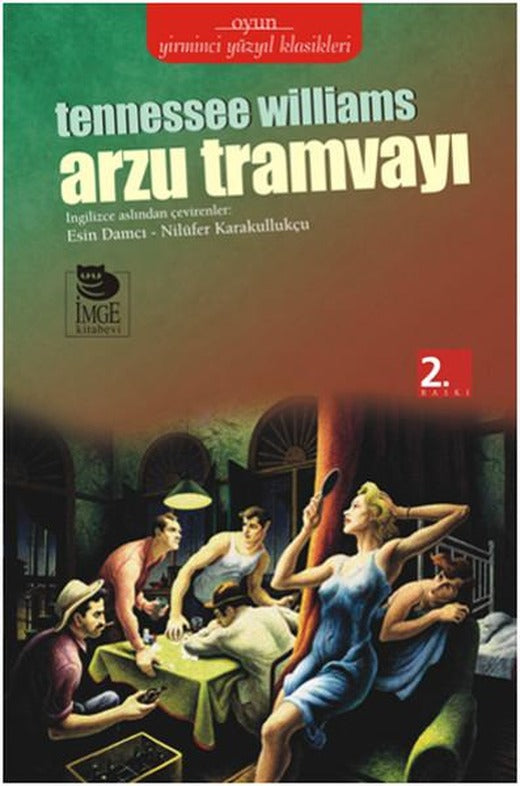 Arzu Tramvayı | İmge Kitabevi (İnce Kapak)