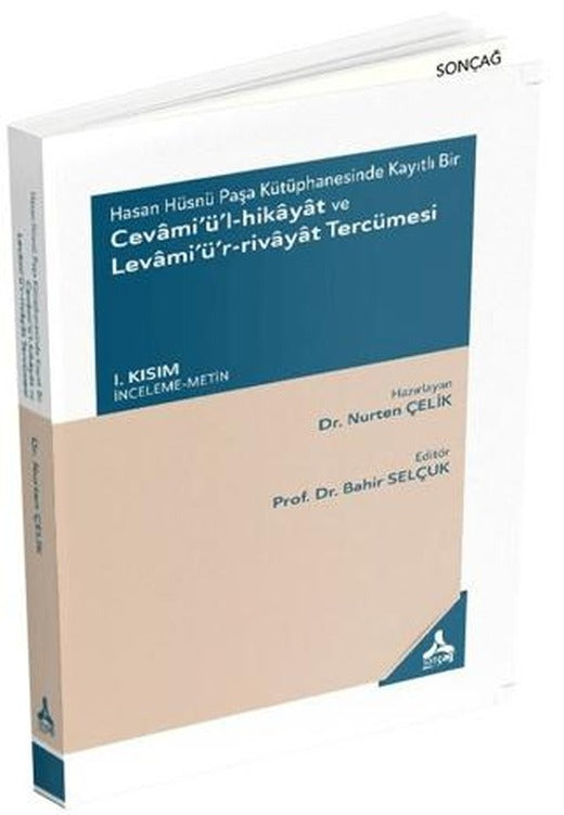 Hasan Hüsnü Paşa Kütüphanesinde Kayıtlı Bir Cevami’ü’l-Hikayat ve Levami’ü’r-Rivayat Tercümesi