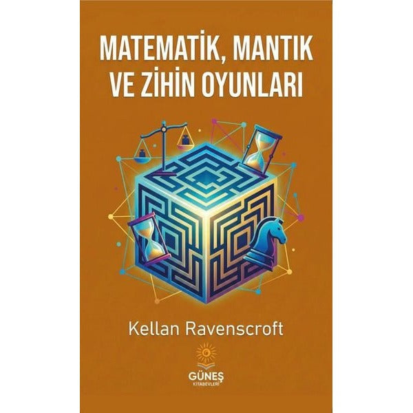 Matematik, Mantık ve Zihin Oyunları | Güneş Kitabevleri (İnce Kapak)