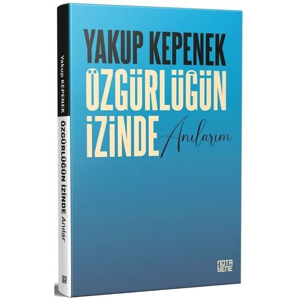 Özgürlüğün İzinde Anılarım | Nota Bene Yayınları (İnce Kapak)