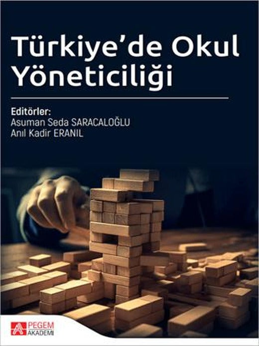 Türkiye'de Okul Yöneticiliği | Pegem Akademi Yayıncılık (Ciltsiz)