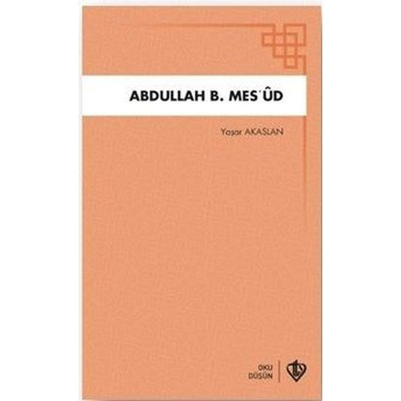 Abdullah B.Mes'ud - Oku - Düşün | Türkiye Diyanet Vakfı Yayınları