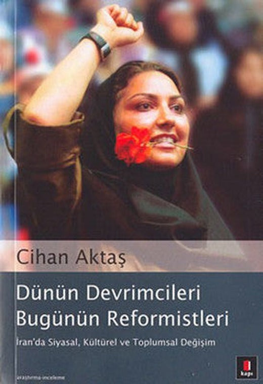Dünün Devrimcileri Bugünün Reformistleri | Kapı Yayınları