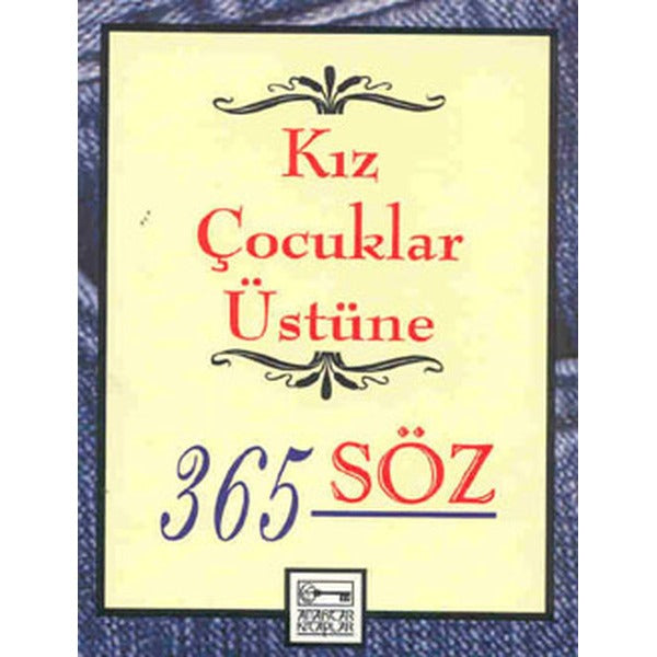 Kız Çocukları Üstüne 365 Söz | Anahtar Kitaplar