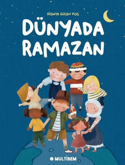 Dünyada Ramazan | Multibem Yayınları (Ciltsiz)