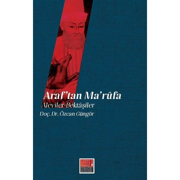 Araf’tan Ma'rufa: Aleviler - Bektaşiler | Maarif Mektepleri (Ciltsiz)
