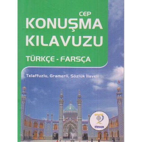 Cep Konuşma Kılavuzu Türkçe - Farsça | Tiydem Yayıncılık (Ciltsiz)