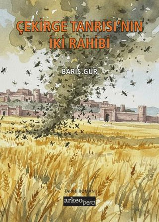 Çekirge Tanrısı’nın İki Rahibi | Arkeoloji ve Sanat Yayınları (Ciltsiz)
