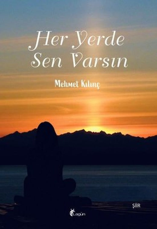 Her Yerde Sen Varsın | Lagün (İnce Kapak)