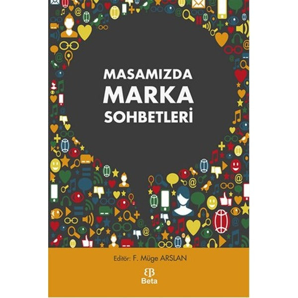 Masamızda Marka Sohbetleri | Beta Yayınevi (Ciltsiz)