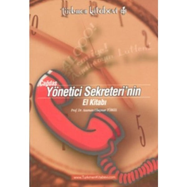 Çağdaş Yönetici Sekreterinin El Kitabı | Türkmen Kitabevi (Ciltsiz)