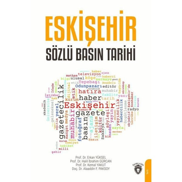 Eskişehir Sözlü Basın Tarihi | Dorlion Yayınları (Ciltsiz)