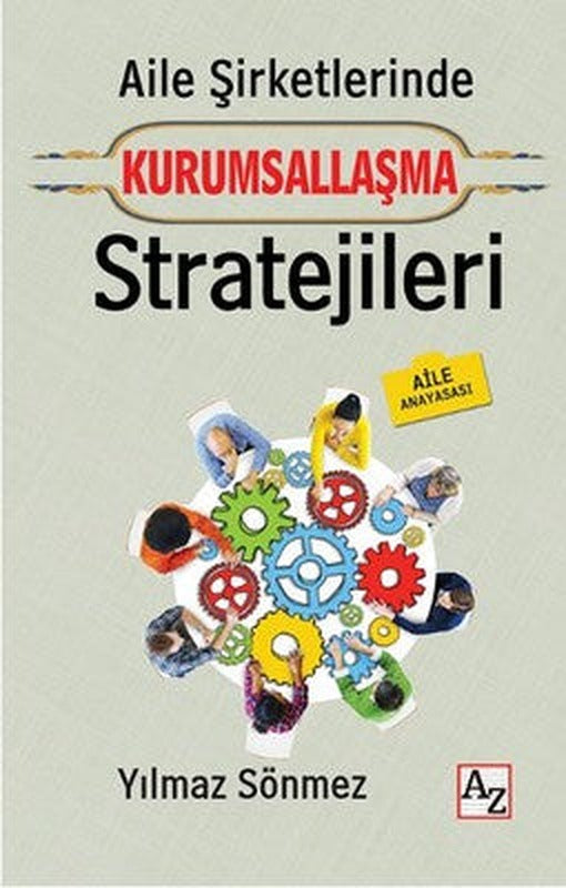 Aile Şirketlerinde Kurumsallaşma Stratejileri | Az Kitap