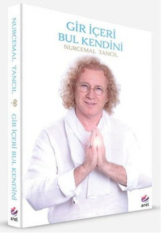 Gir İçeri Bul Kendini | Arel Kitap