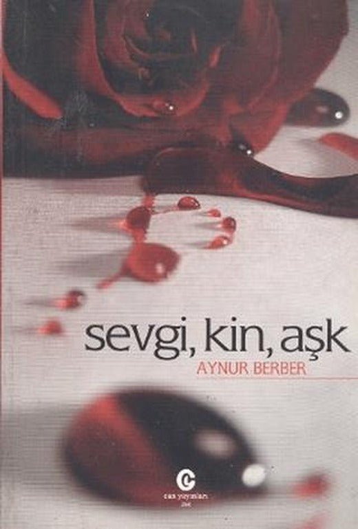 Sevgi, Kin, Aşk | Can Yayınları (Ali Adil Atalay) (Ciltsiz)