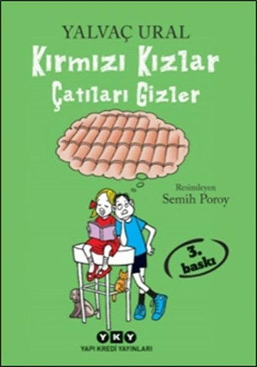 Kırmızı Kızlar Çatıları Gizler | Yapı Kredi Yayınları (İnce Kapak)