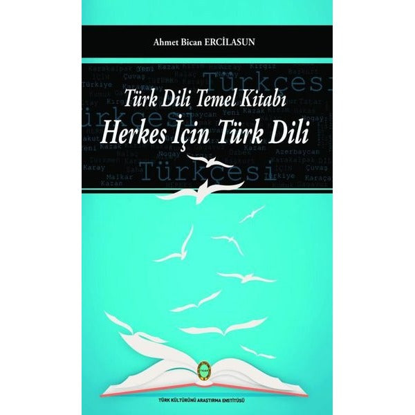 Türk Dili Temel Kitabı - Herkes İçin Türk Dili