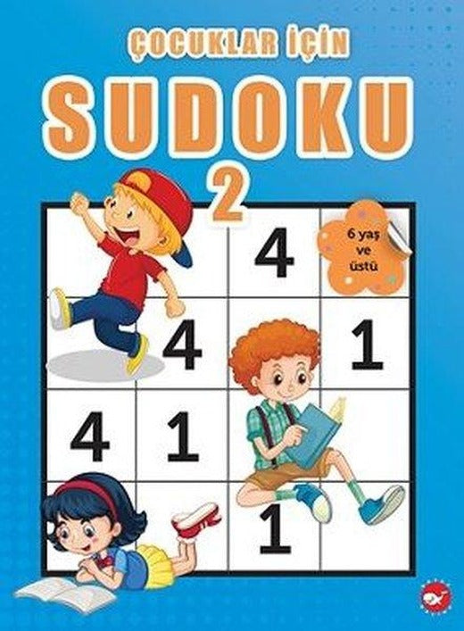 Çocuklar İçin Sudoku 2 - 6 Yaş ve Üstü | Beyaz Balina Yayınları (İnce Kapak)