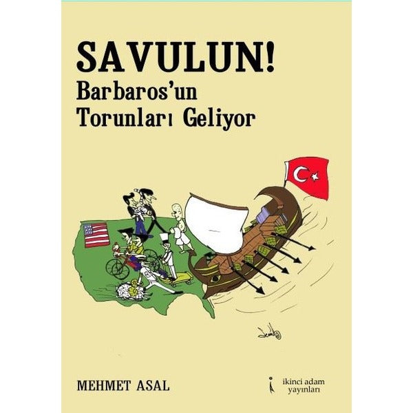 Savulun! Barbarosun Torunları Geliyor | İkinci Adam Yayınları (Ciltsiz)