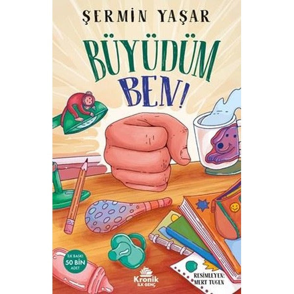 Büyüdüm Ben! | Kronik Kitap (İnce Kapak)