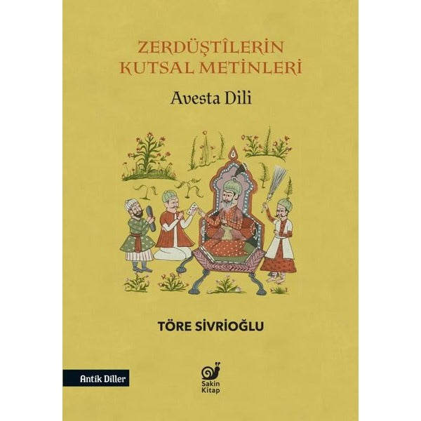 Zerdüştilerin Kutsal Metinleri - Avesta Dili | Sakin Kitap (İnce Kapak)