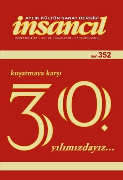 İnsancıl Aylık Kültür Sanat Dergisi Sayı: 352 Kasım 2019 | İnsancıl Dergisi Yayınları (Ciltsiz)