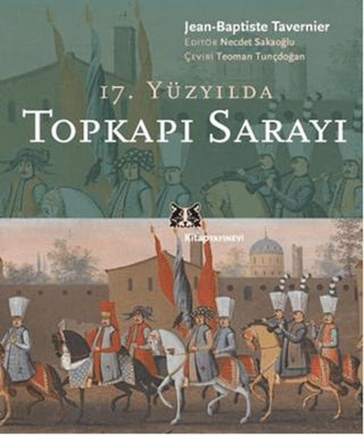 17. Yüzyılda Topkapı Sarayı | Kitap Yayınevi (Ciltsiz)