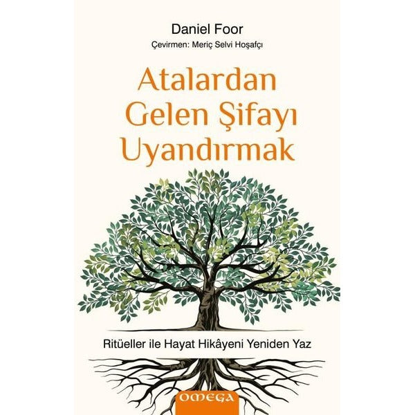 Atalardan Gelen Şifayı Uyandırmak | Omega (İnce Kapak)