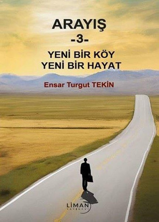 Yeni Bir Köy Yeni Bir Hayat - Arayış 3 | Liman Yayınevi (İnce Kapak)