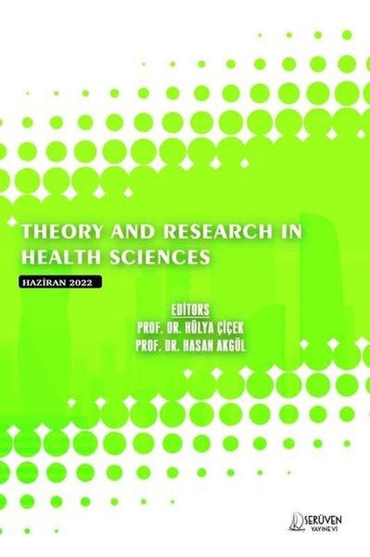 Theory and Research in Health Sciences - June 2022 | Serüven Yayınevi (İnce Kapak)