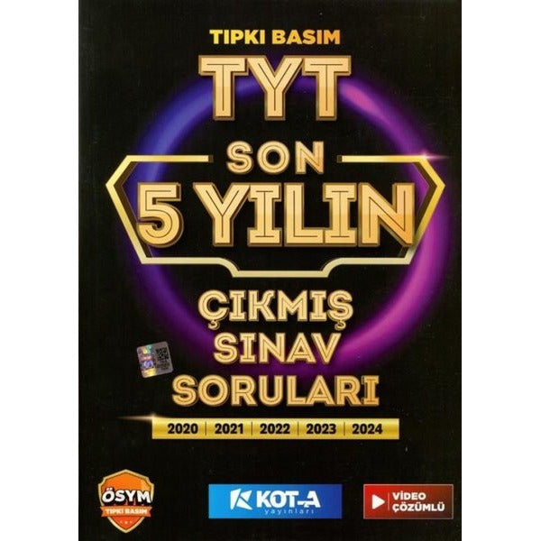 TYT Son 5 Yılın Çıkmış Soruları Tıpkı Basım 5 Fasikül Tek Kitapta Video Çözümlü | Kota Yayınları (İnce Kapak)