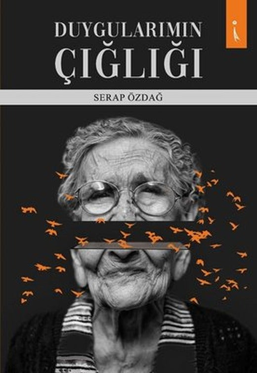 Duygularımın Çığlığı | İkinci Adam Yayınları