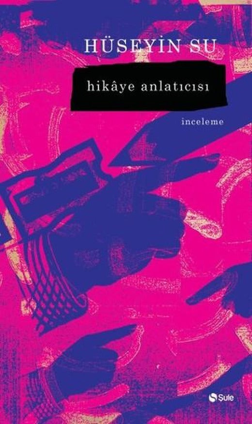 Hikaye Anlatıcısı | Şule Yayınları - Edebiyat Dizisi (İnce Kapak)
